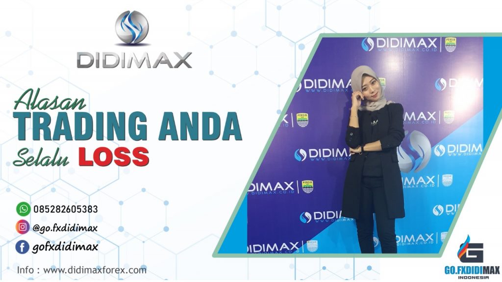 ALASAN TRADING ANDA SELALU LOSS