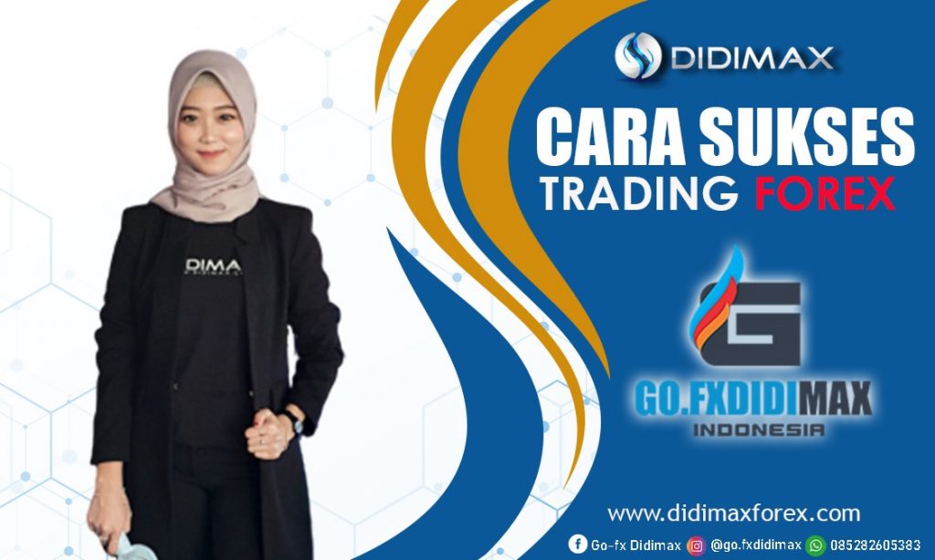 CARA SUKSES DALAM TRADING FOREX
