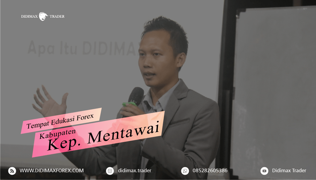 TEMPAT BELAJAR FOREX DI KEPULAUAN MENTAWAI SUMATERA BARAT