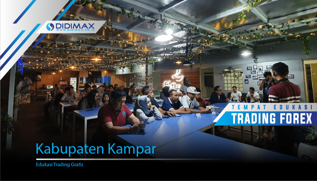TEMPAT BELAJAR FOREX DI KABUPATEN KAMPAR