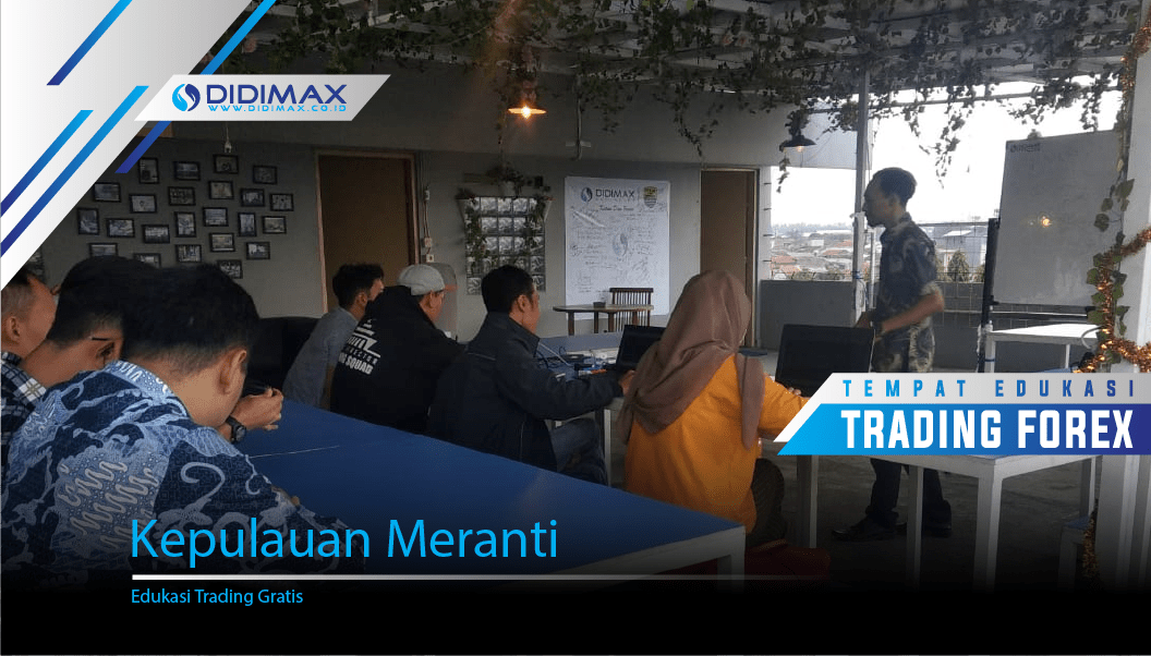 TEMPAT BELAJAR FOREX DI KEPULAUAN MERANTI
