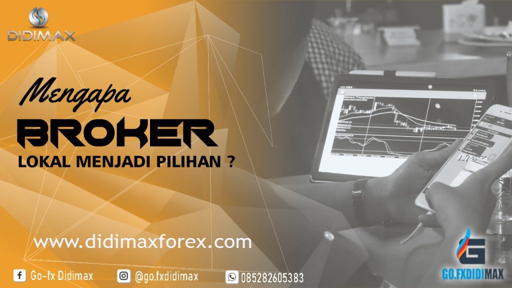 MENGAPA BROKER LOKAL MENJADI PILIHAN
