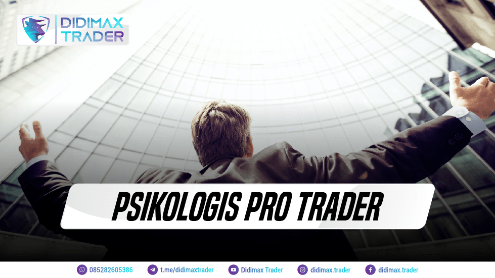 PSIKOLOGIS PRO TRADER