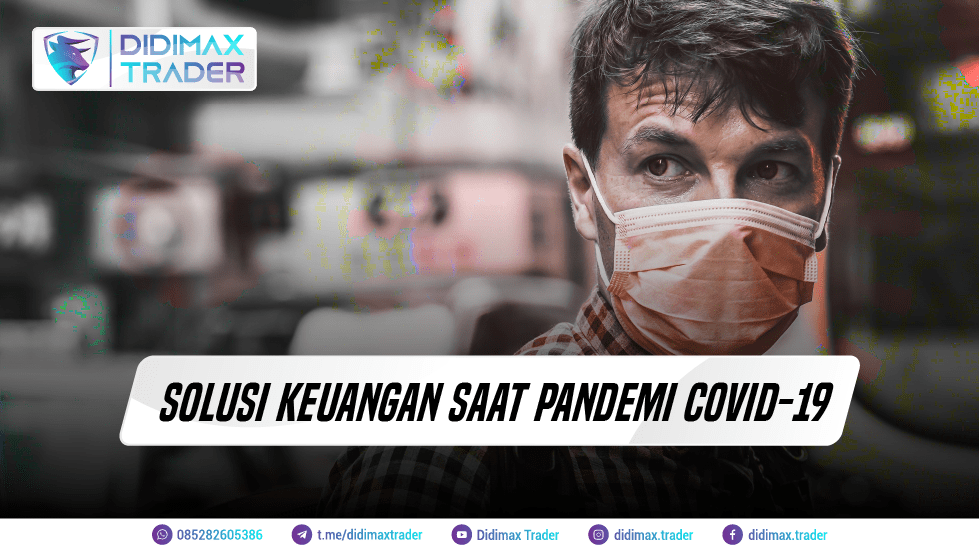 SOLUSI KEUANGAN SAAT PANDEMI COVID-19