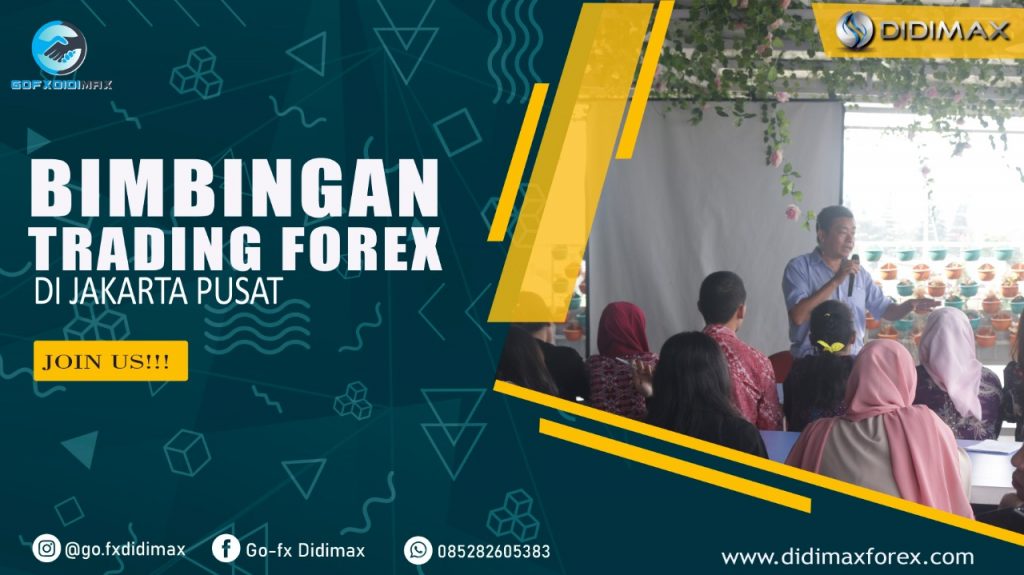 BIMBINGAN TRADING FOREX DI JAKARTA PUSAT