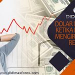 DOLAR MENGUAT KETIKA INVESTOR KIRIM SINYAL RESIKO