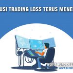 Solusi Trading Loss Terus Menerus