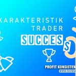Karakter Trader Forex Sukses