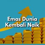 Harga Emas Dunia kembali naik