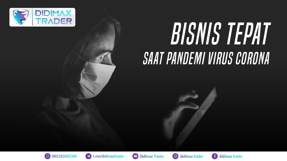 BISNIS TEPAT SAAT PANDEMI VIRUS CORONA