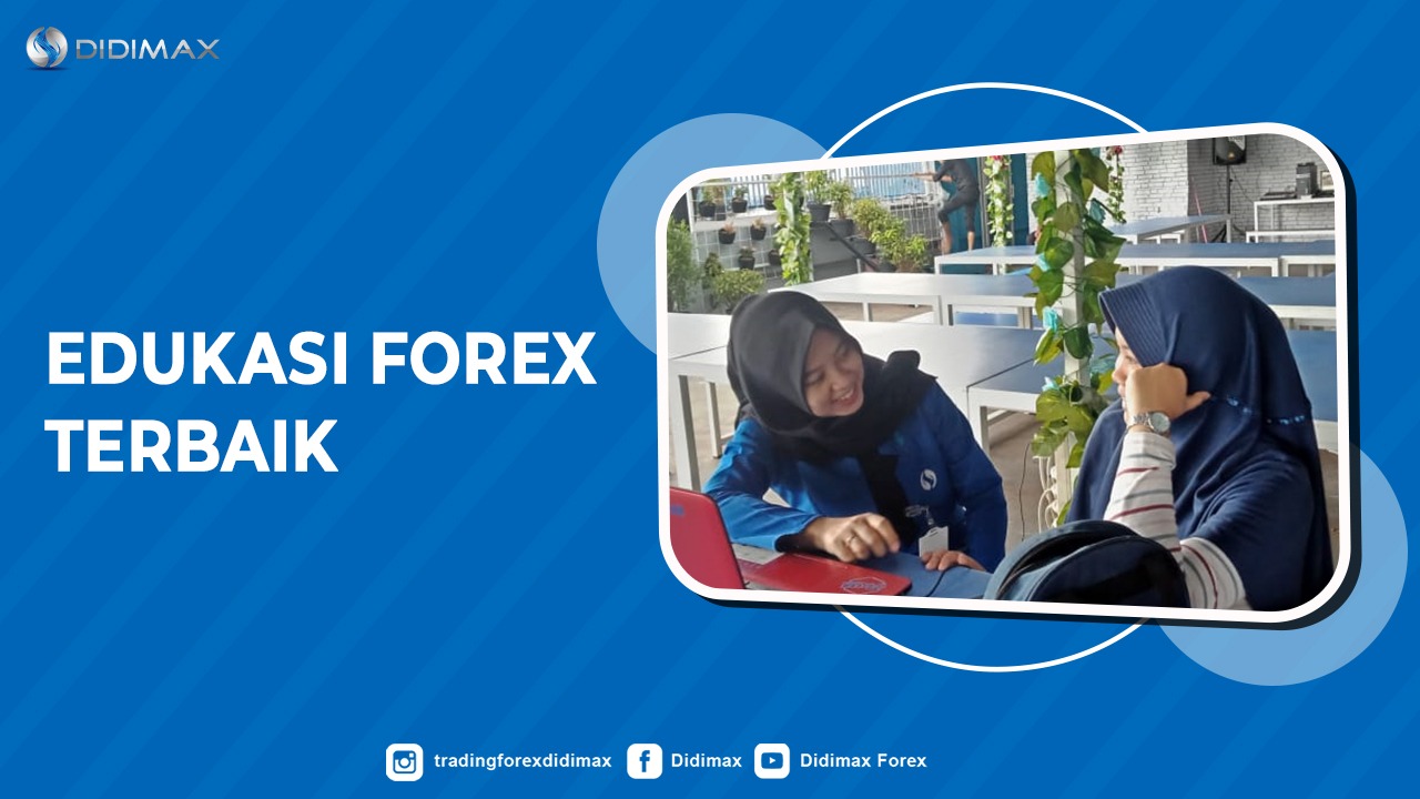EDUKASI FOREX TERBAIK DI SINTANG KALIMANTAN