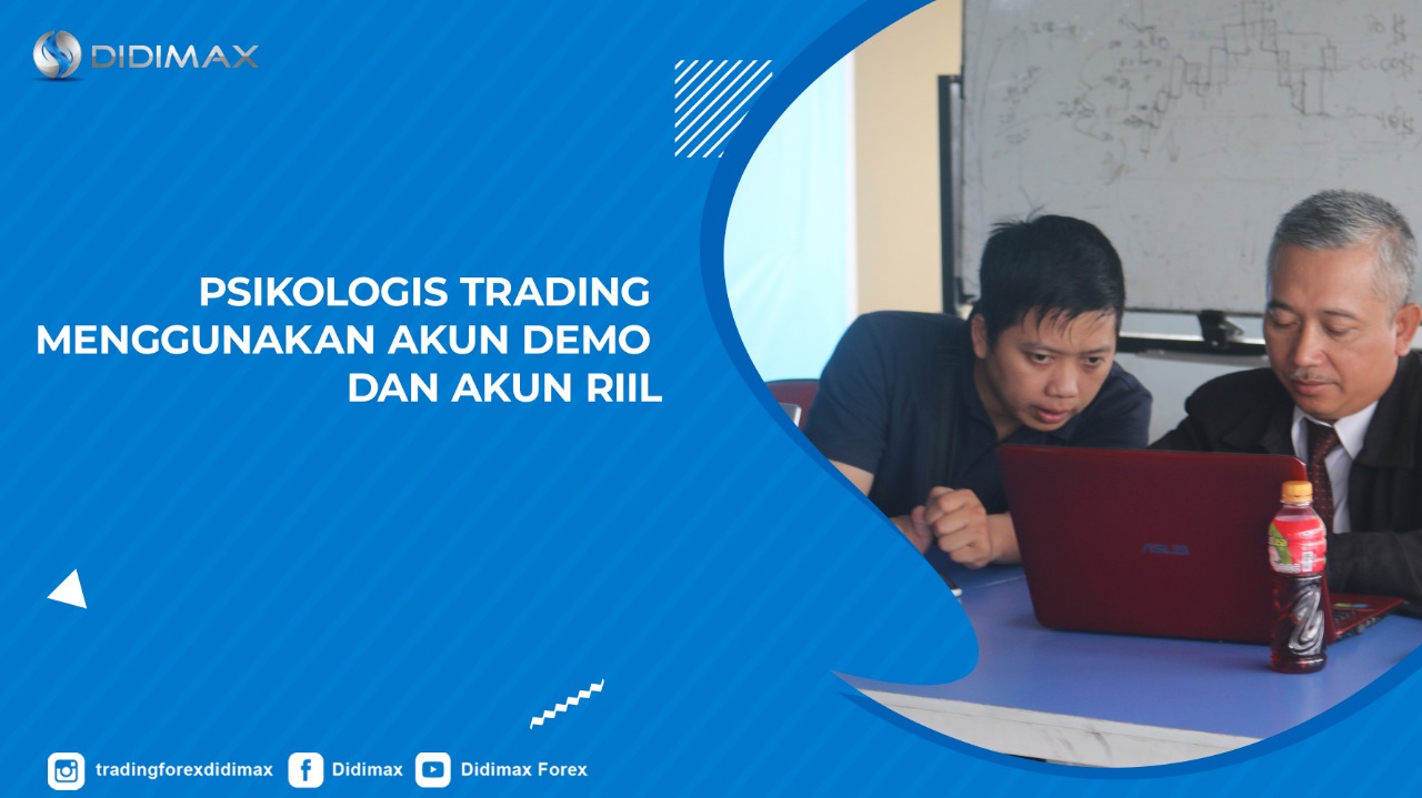 Perbedaan Psikologis Trading Menggunakan Akun Demo dan Akun Riil