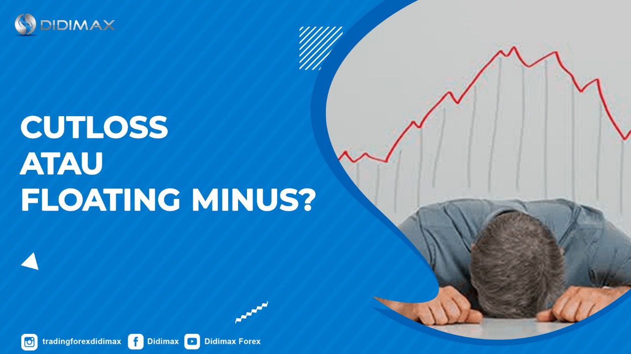 Pilih Cutloss atau Floating Minus