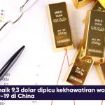 Emas naik dipicu kekhawatiran wabah baru COVID-19 di China