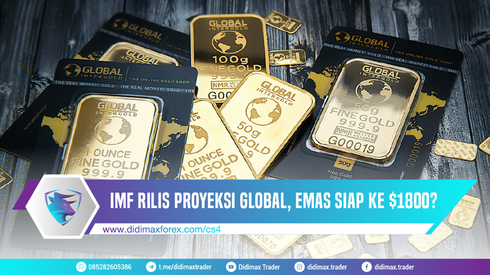 IMF RILIS PROYEKSI GLOBAL EMAS SIAP KE $1800?