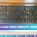SEJARAH SINGKAT MUNCULNYA TRADING FOREX