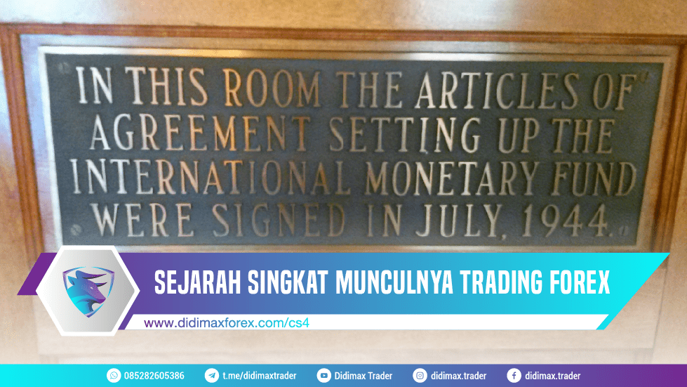 SEJARAH SINGKAT MUNCULNYA TRADING FOREX
