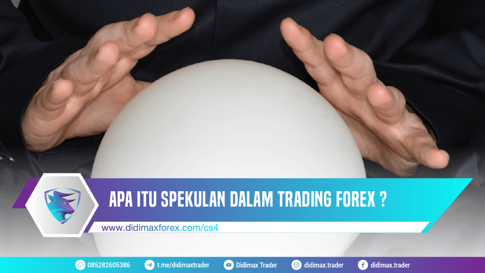 APA ITU SPEKULAN DALAM TRADING FOREX ?