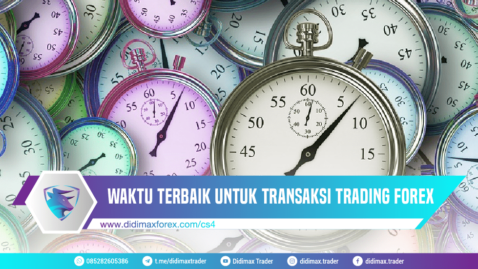 WAKTU TERBAIK UNTUK TRANSAKSI TRADING FOREX