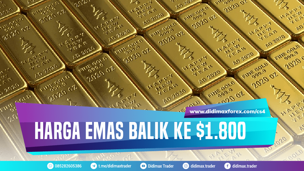 HARGA EMAS BALIK KE US$1.800 MENGAWALI SENIN INI