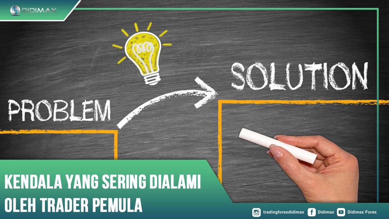 Kendala Yang Sering Dialami Oleh Trader Pemula