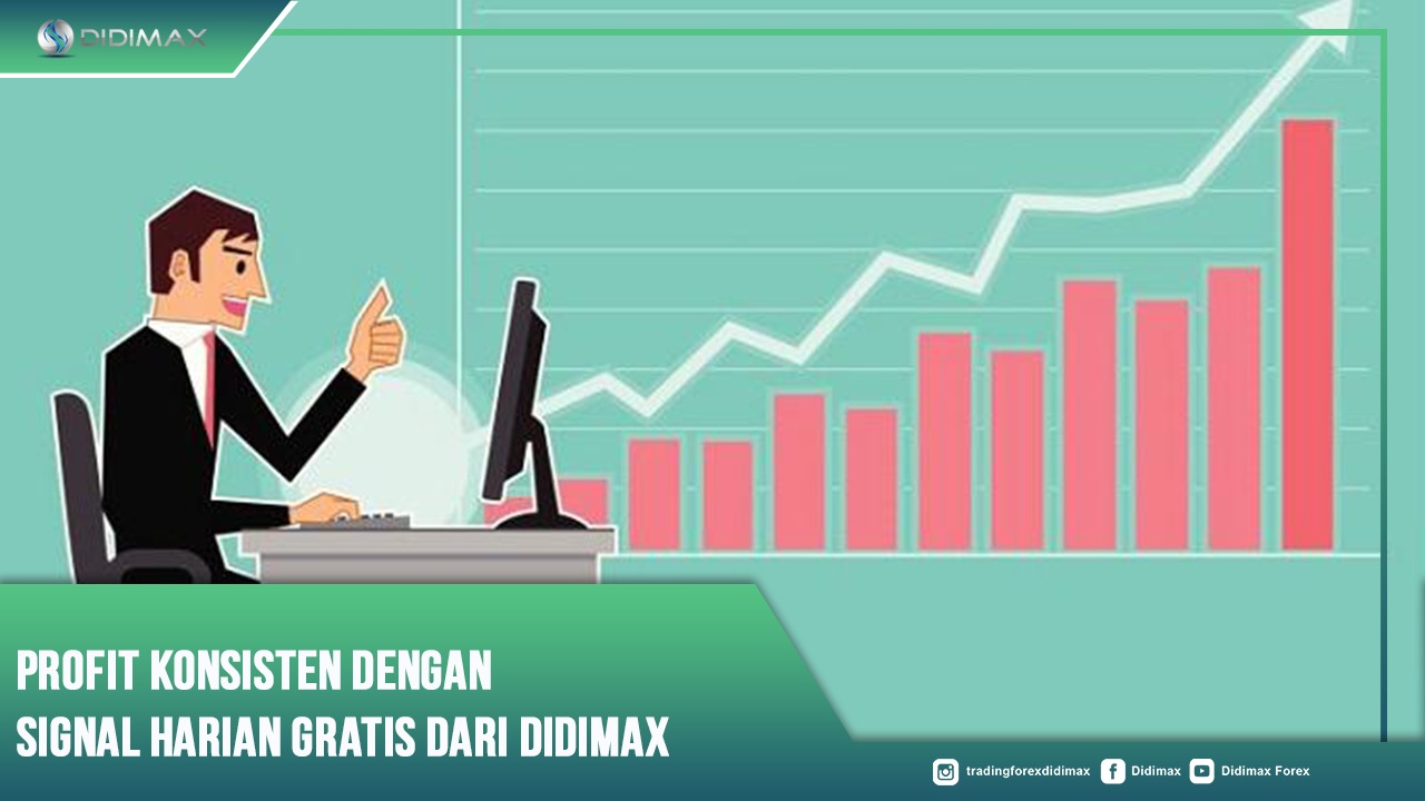 Profit Konsisten Dengan Signal Harian Gratis Dari Didimax