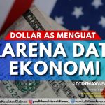 DOLAR AS MENGUAT KARENA DATA EKONOMI