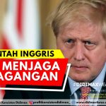 PEMERINTAH INGGRIS AKAN MENJAGA PERDAGANGAN