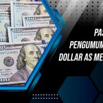 Pasar Tunggu Pengumuman The Fed, Dolar AS Menguat Tipis