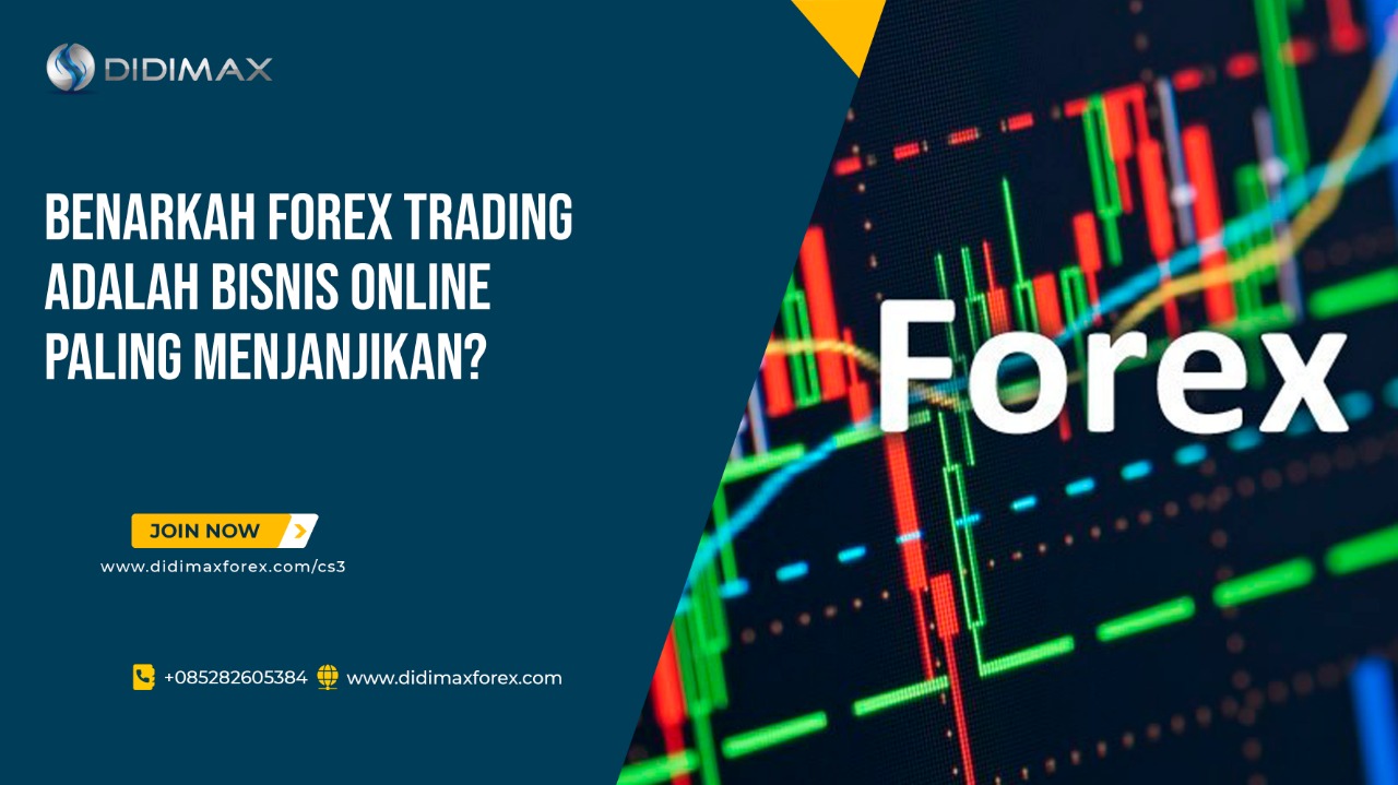 Benarkah Forex Trading Adalah Bisnis Online Paling