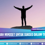 MENGUBAH MINDSET UNTUK SUKSES DALAM TRADING