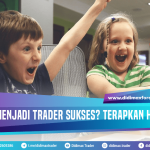 Ingin Menjadi Trader Sukses? Terapkan Hal Ini!