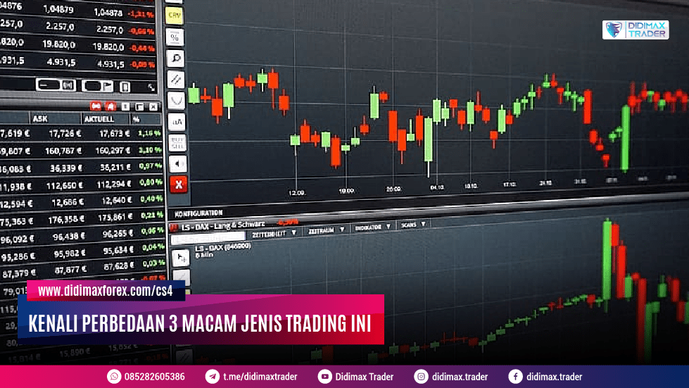 KENALI PERBEDAAN 3 MACAM JENIS TRADING INI