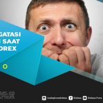 Cara Mengatasi Ketakutan Saat Trading Forex