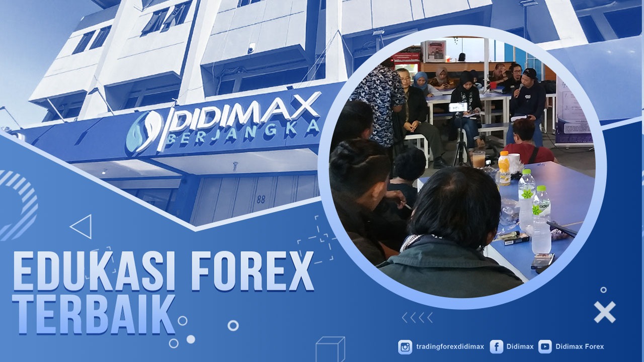 EDUKASI FOREX TERBAIK DI SORONG PAPUA BARAT