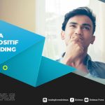 Pentingnya Berpikir Positif Dalam Trading Forex