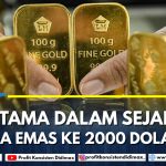 PERTAMA DALAM SEJARAH HARGA EMAS KE 2000 DOLAR AS