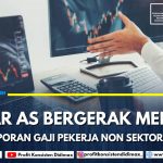 Dolar AS Bergerak Menguat Jelang Laporan Gaji Pekerja Non Sektor Pertanian