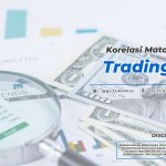 Korelasi Mata Uang Dalam Trading Forex