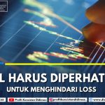 4 HAL HARUS DIPERHATIKAN UNTUK MENGHINDAR LOSS