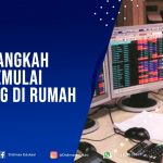 6 Langkah Memulai Trading Di Rumah
