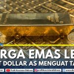 Harga Emas Lesu saat Dolar AS Menguat Tajam
