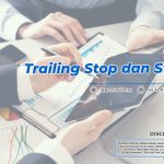 Perbedaan Trailing Stop dan Stop Loss