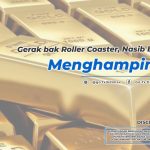 Gerak Bak Roller Coaster, Nasib Buruk Sedang Menghampiri Emas