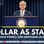 Dolar AS Stabil Jelang Pidato Powell dan Simposium Jackson Hole