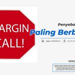 Penyebab Margin Call Paling Berbahaya