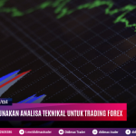 BELAJAR MENGGUNAKAN ANALISA TEKNIKAL UNTUK TRADING FOREX