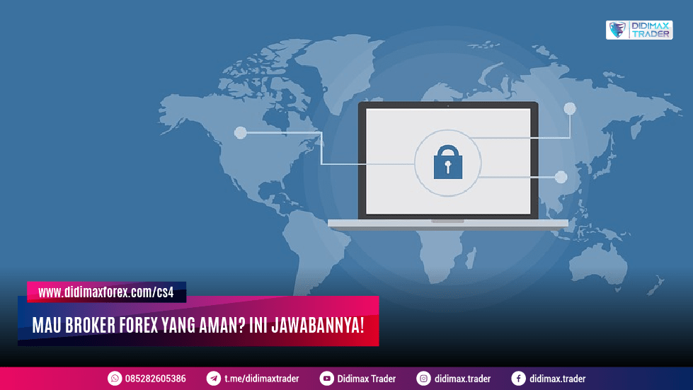 MAU BROKER FOREX YANG AMAN? INI JAWABANNYA!