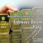 Rekomendasi Harga Emas 8 September 2020: Sideways Dalam Rentang yang Terbatas