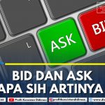ASK DAN BID APA SIH ARTINYA?